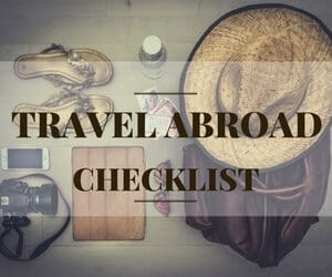 travel abroad checklist